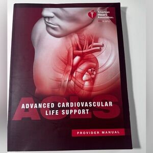 AHA Advanced Cardiac Life Support ACLS Provider Manual